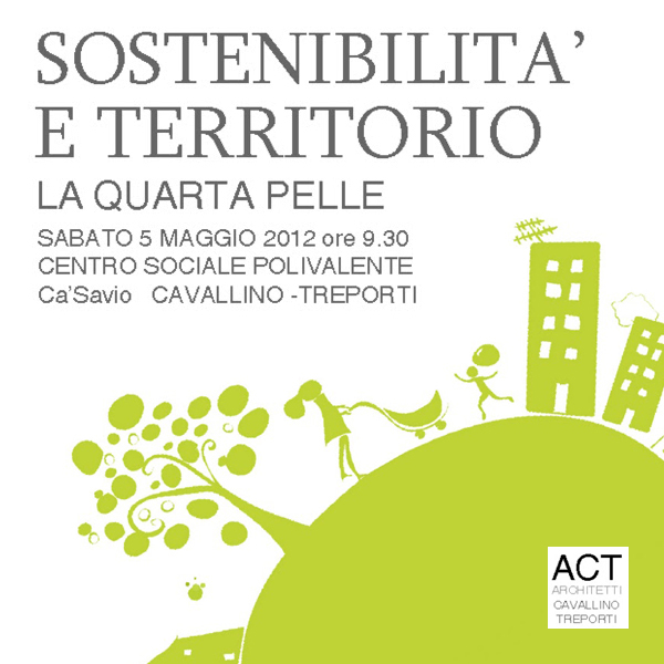 Sostenibilità e territorio: la quarta pelle, moderazione e coordinamento convegno con Norbert Lantschner, Cavallino-Treporti, 5 maggio 2012